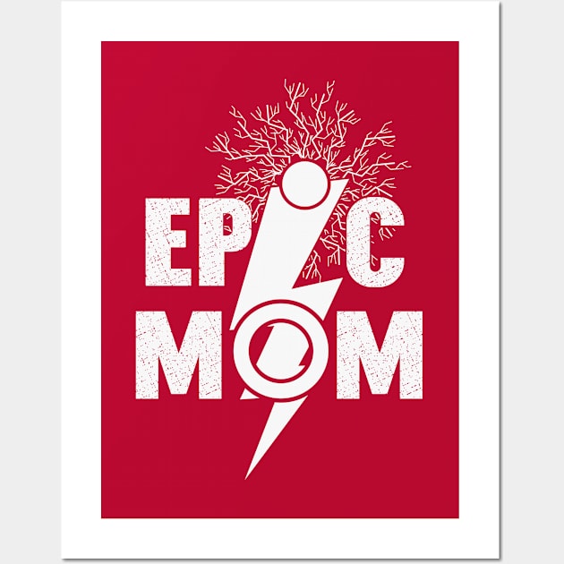 Epic Mom Wall Art by FunawayHit